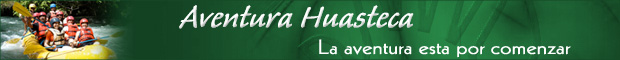 Aventura Huasteca