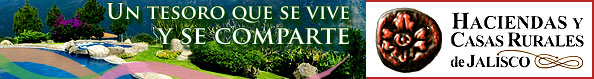 Haciendas y Casas Rurales de Jalisco Mexico