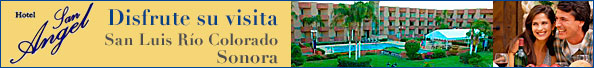 Hotel San Angel San Luis Rio Colorado Sonora Mexico