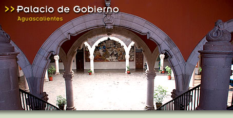 Palacio de Gobierno - Aguascalientes, Aguascalientes