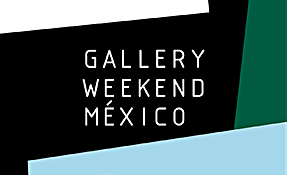 Gallery Weekend México, Ciudad de México