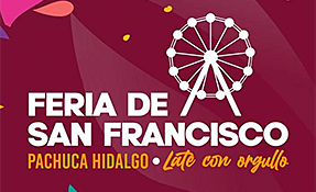 Feria de San Francisco Pachuca Hidalgo, Pachuca